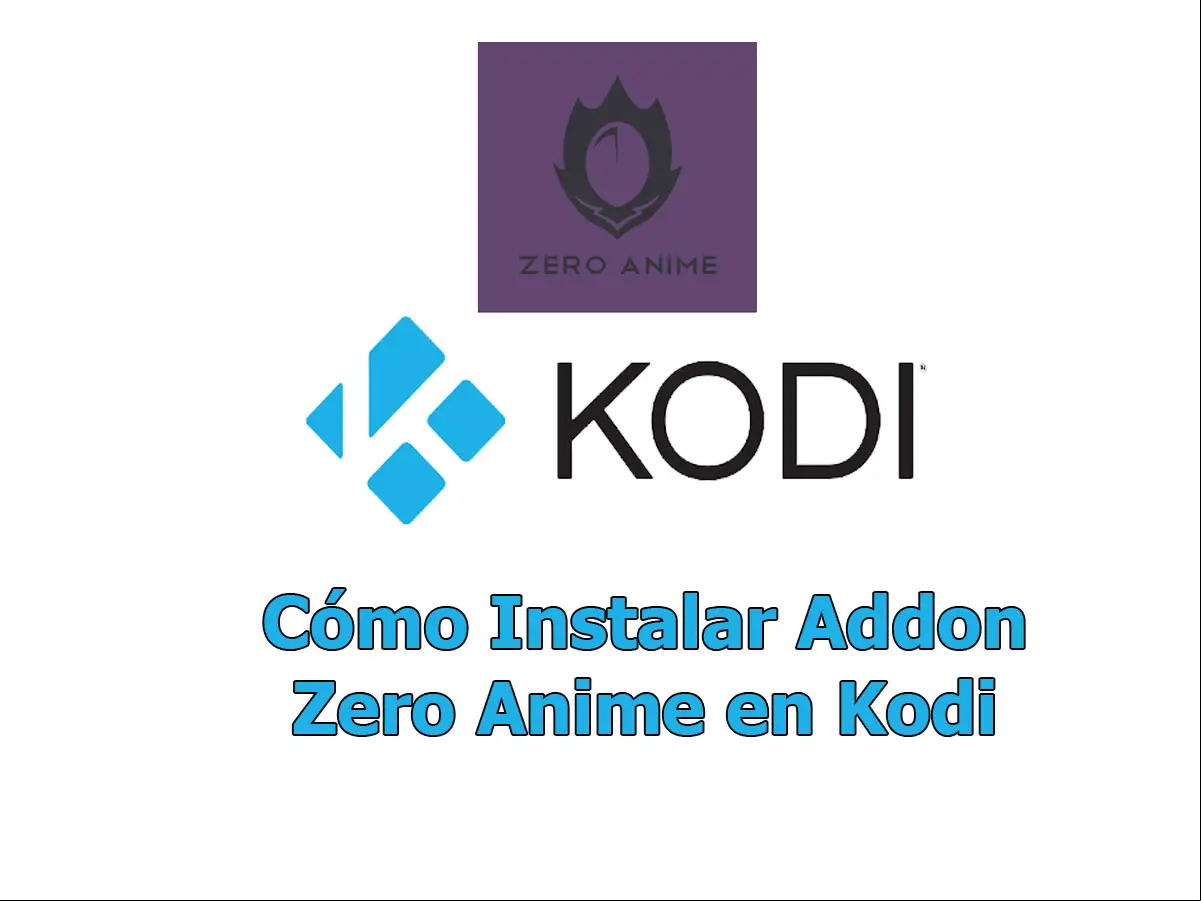 Cómo Instalar Addon Zero Anime en Kodi